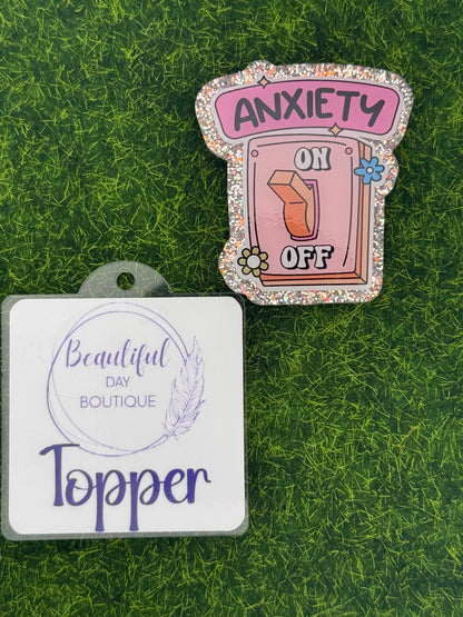 Anxiety off/on