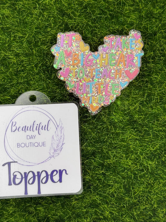 It takes a big heart