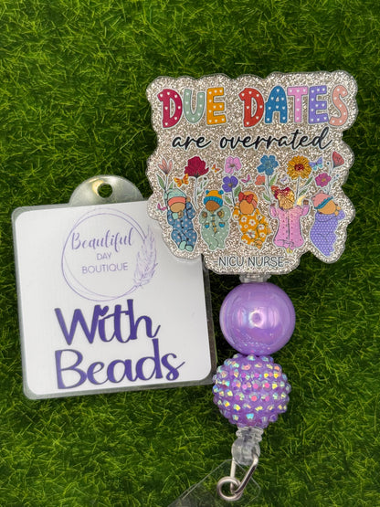 Due dates are overrated NICU nurse