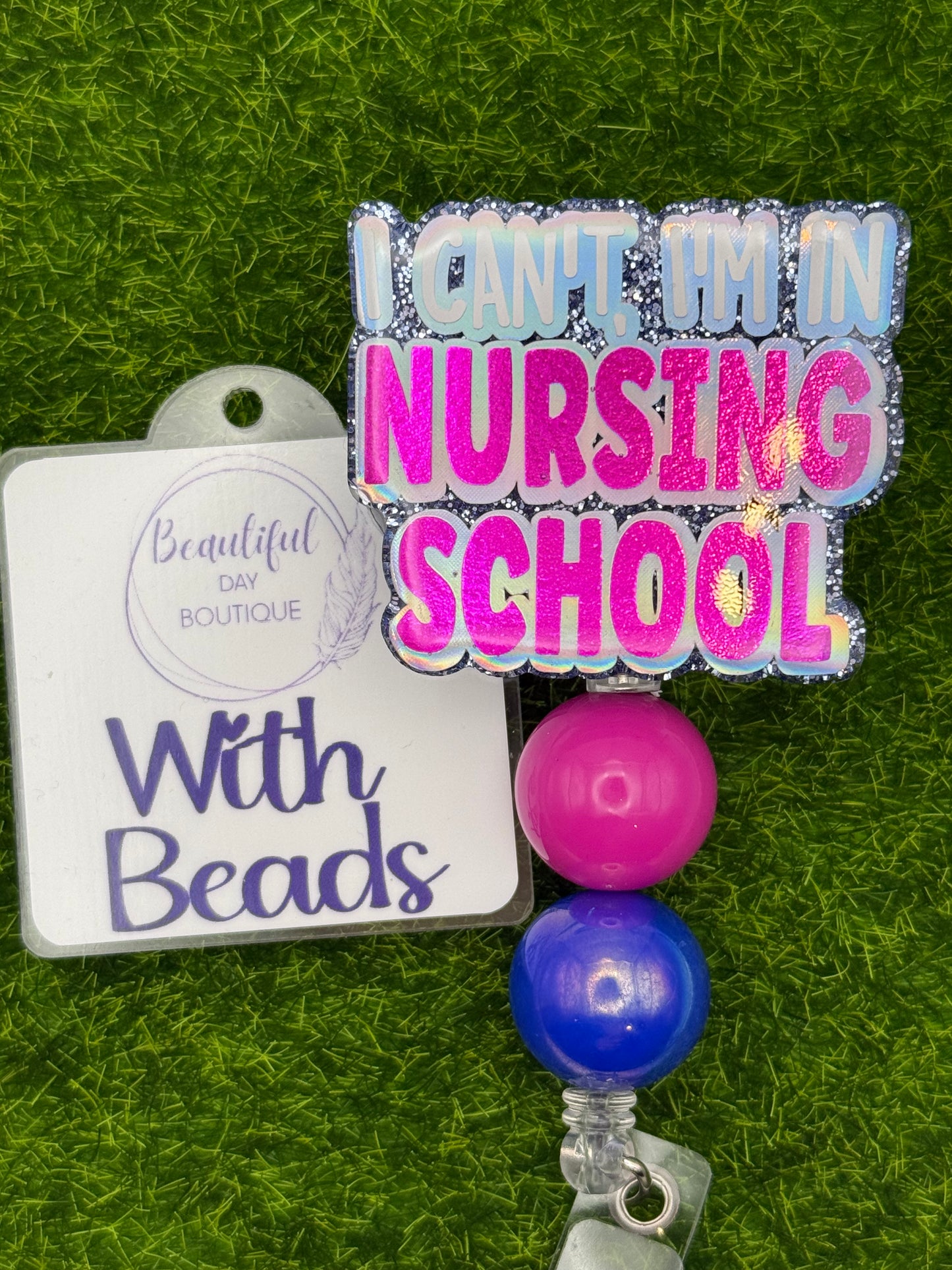 I can’t I’m in nursing school-pink/blue