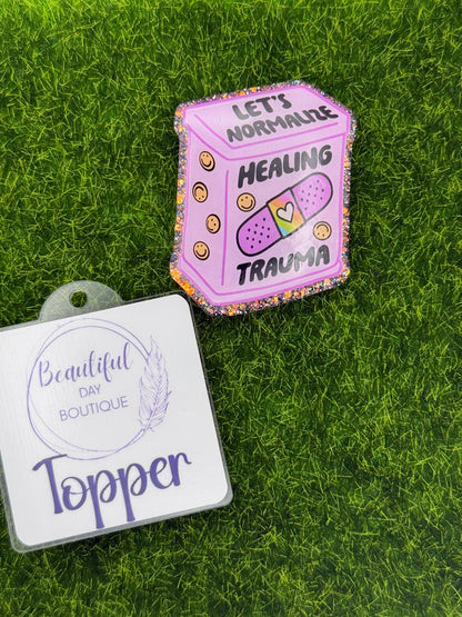 Let’s normalize healing trauma