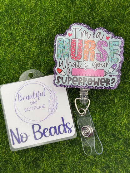 I’m a nurse what’s your superpower