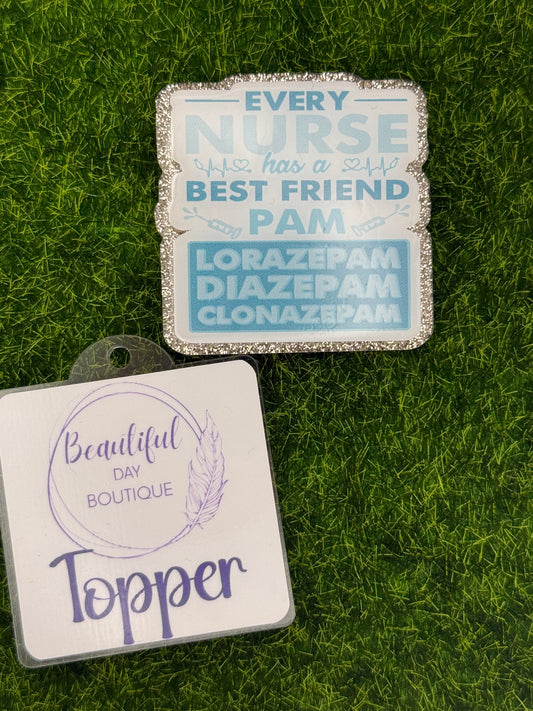Every nurse has a best friend