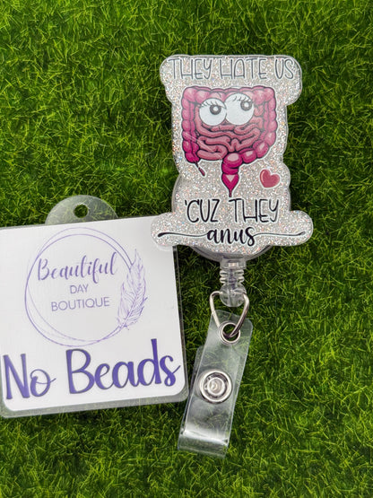 They hate us cuz they anus