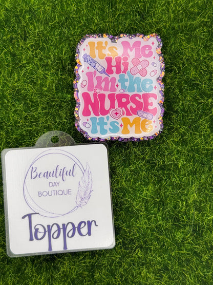 It’s me hi I’m the nurse-purple glitter
