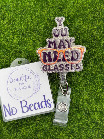 You may need glasses