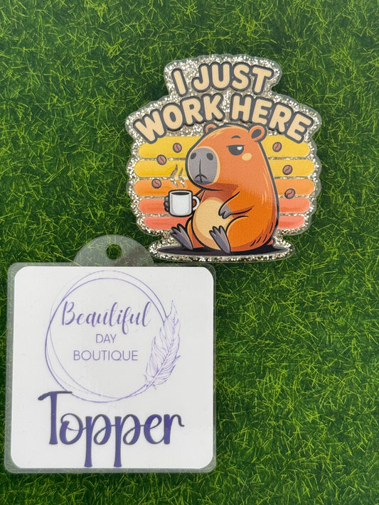 I just work here Capy