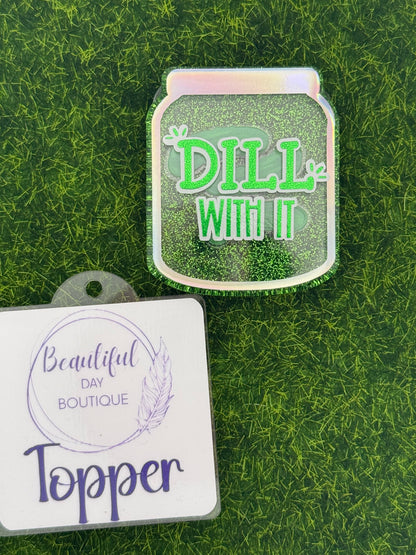 Dill with it shaker