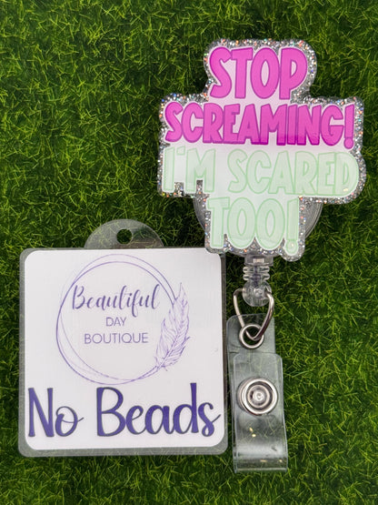 Stop screaming