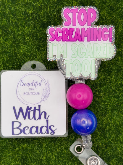 Stop screaming