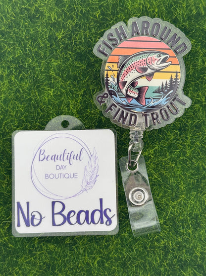 Fish around and find trout-No glitter