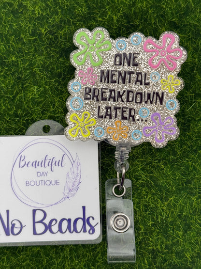One mental breakdown later