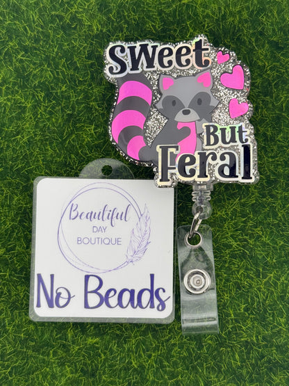 Sweet but feral-pink