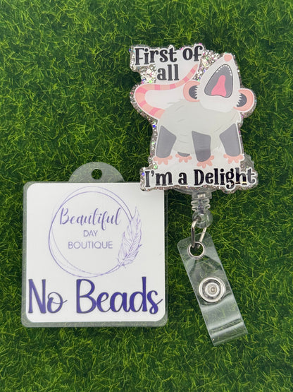 First of all, I’m a delight