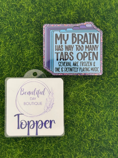 My brain has too many tabs open-purple