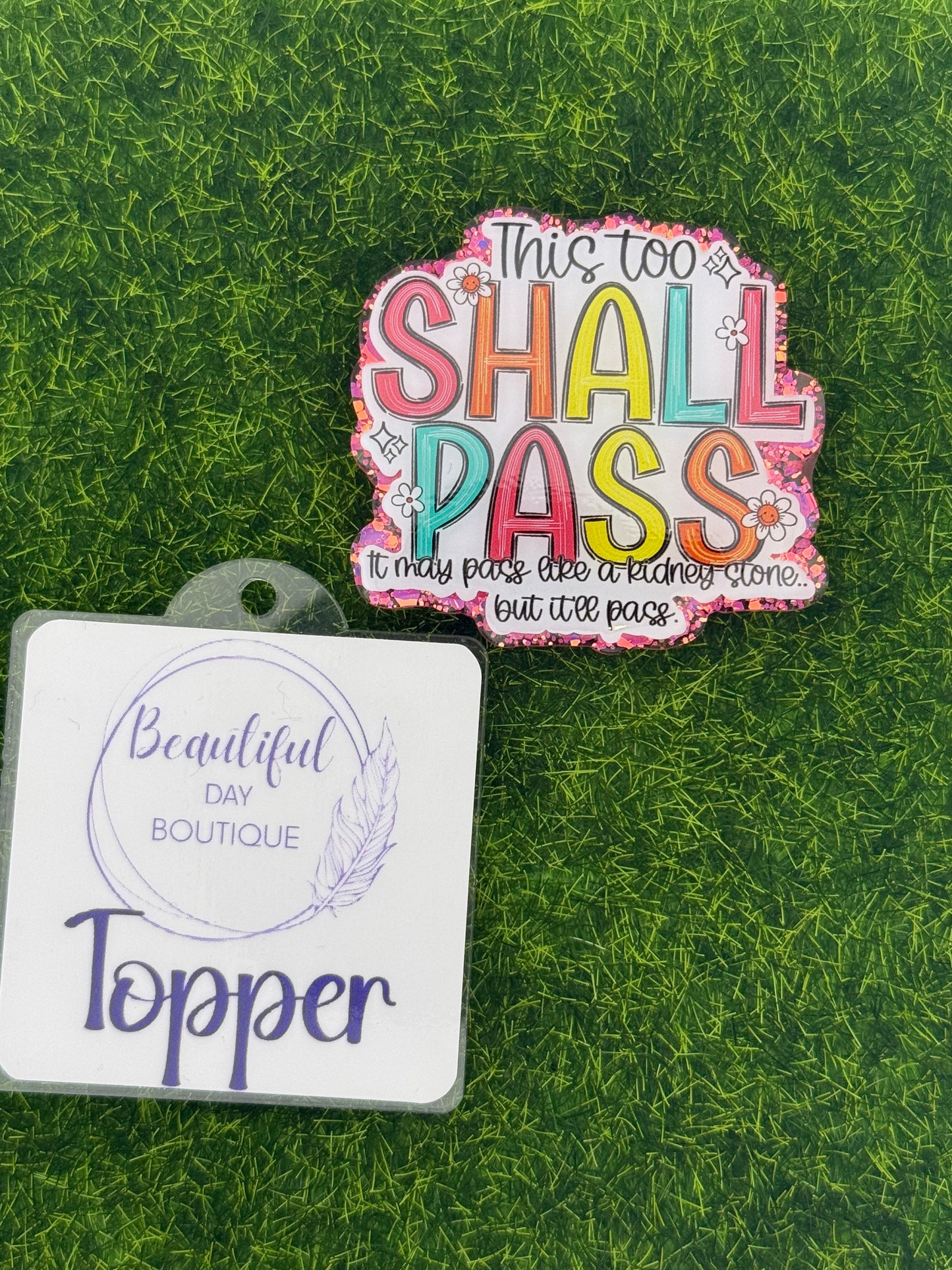 This too shall pass…