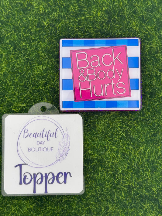 Back and body hurts