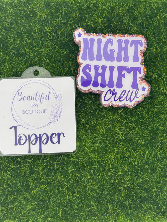 Night shift crew