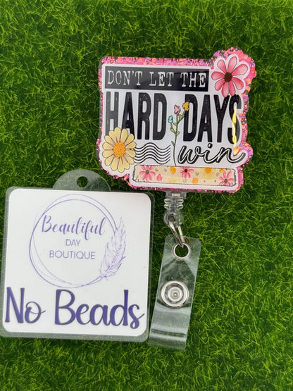 Don’t let the hard days win