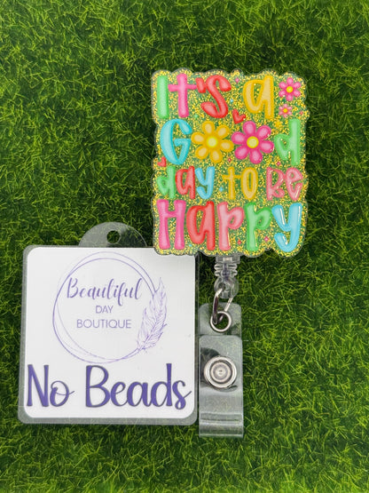 Its a good day to be happy