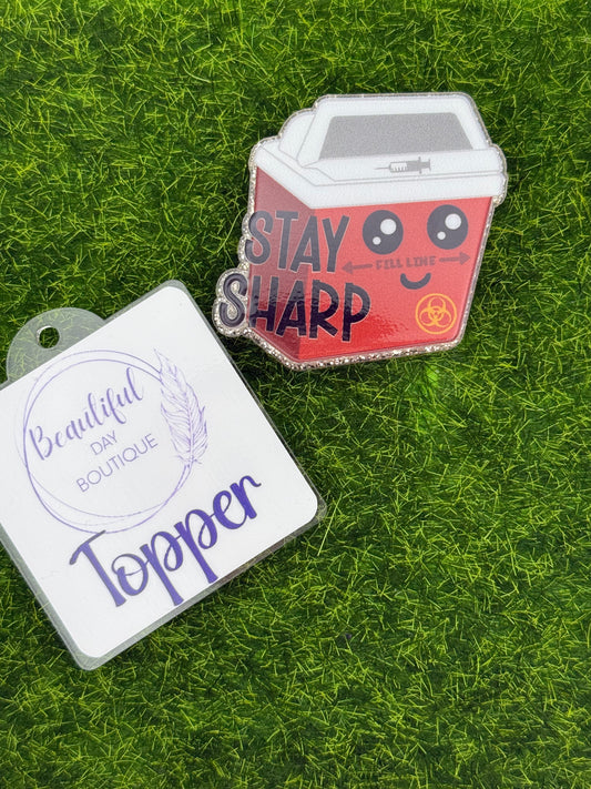 Stay sharp