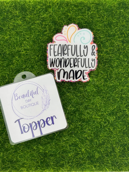 Fearfully and wonderfully made