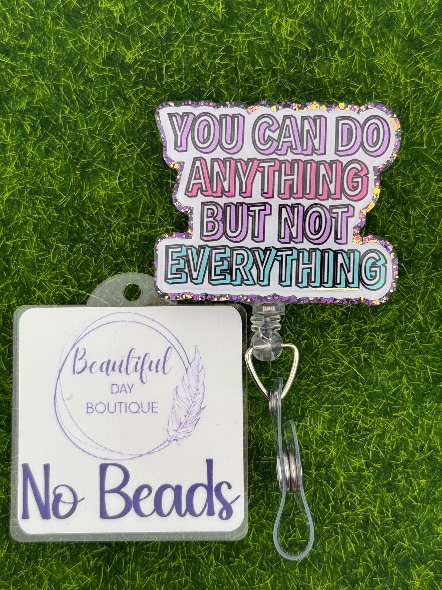You can do anything but not everything
