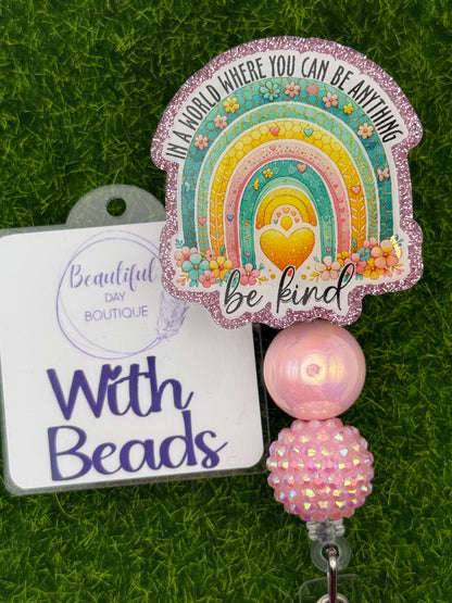 In a world-Be kind Rainbow