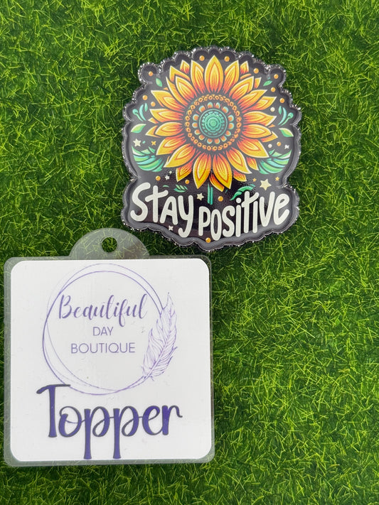 Stay Positive-Sunflower