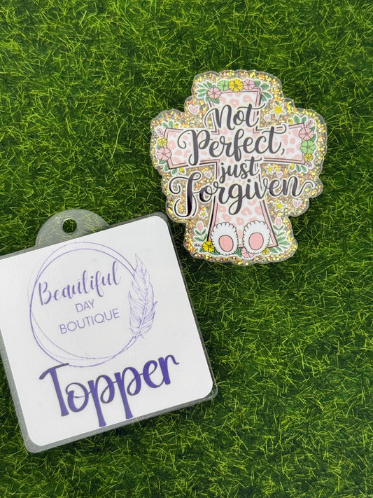 Not Perfect just forgiven cross