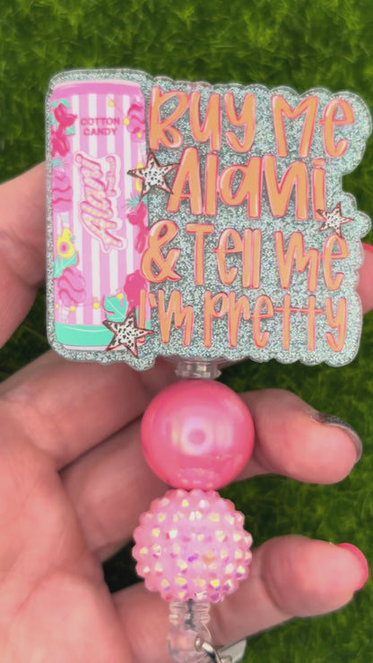 Buy me A and tell me I’m pretty