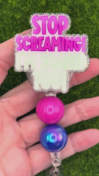 Stop screaming