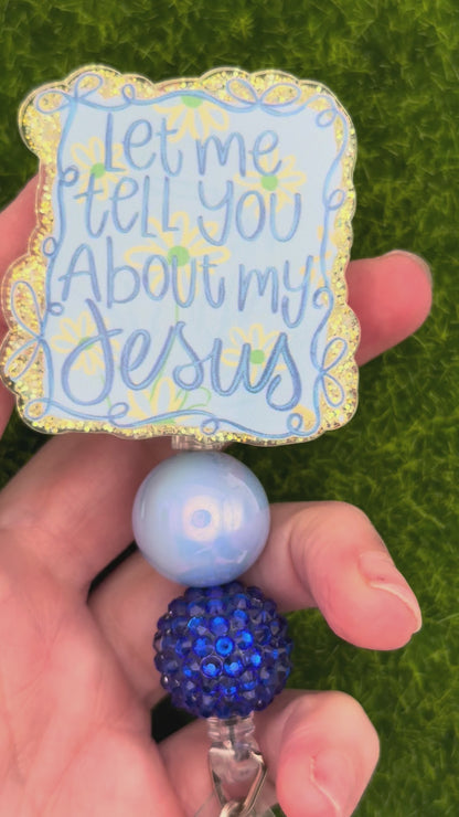 Let me tell you about my Jesus-blue/yellow