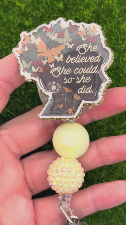 She believed she could so she did