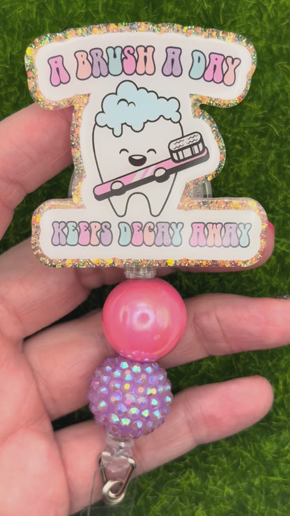 A brush a day keeps decay away