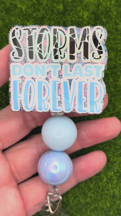 Storms Dont last forever