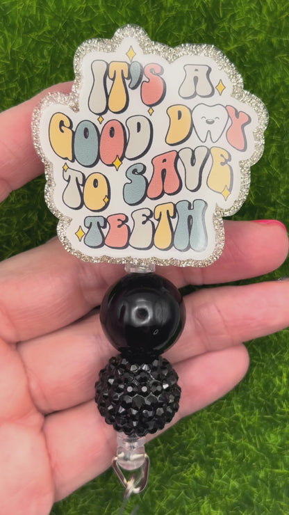 It’s a good day to save teeth