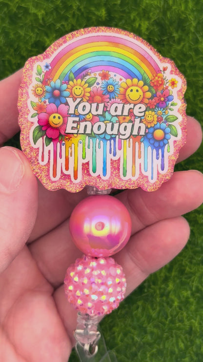 You are enough-Rainbow Smileys