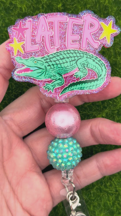 Later Gator full reel with charm