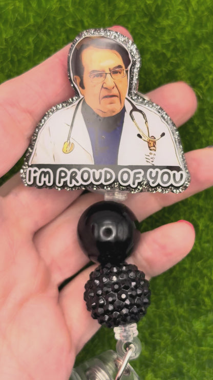 DR-I’m proud of you