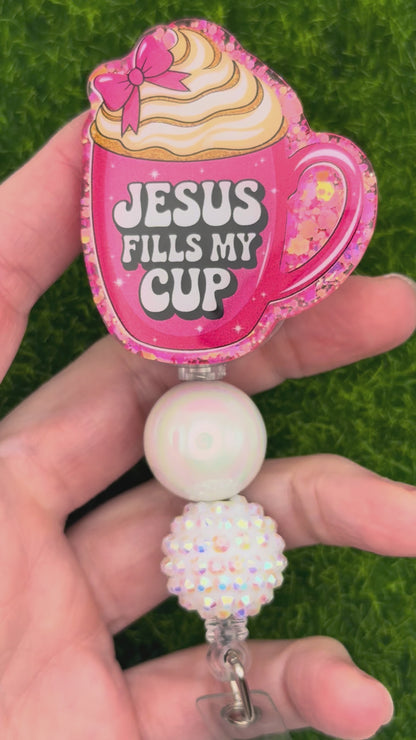 Jesus fills my cup