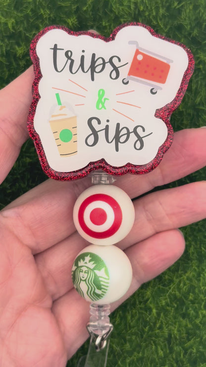 Trips and sips