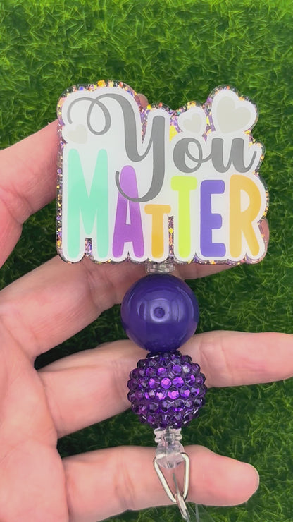 You matter